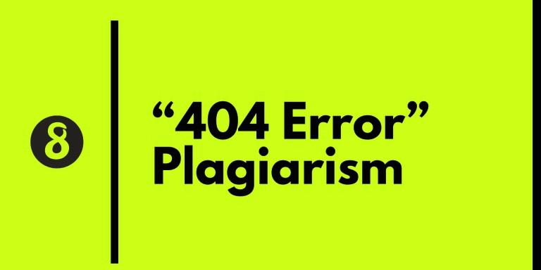 "404 Error”–Plagiarism