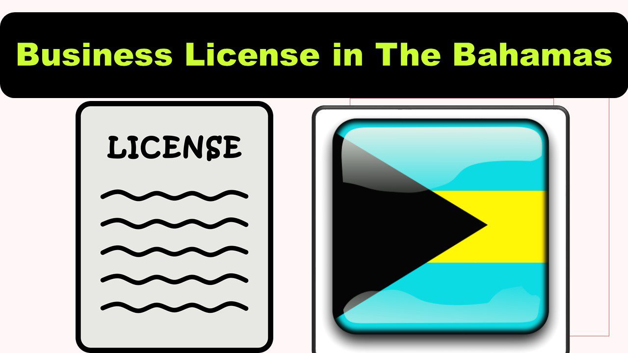 How to Get a Business License in The Bahamas?