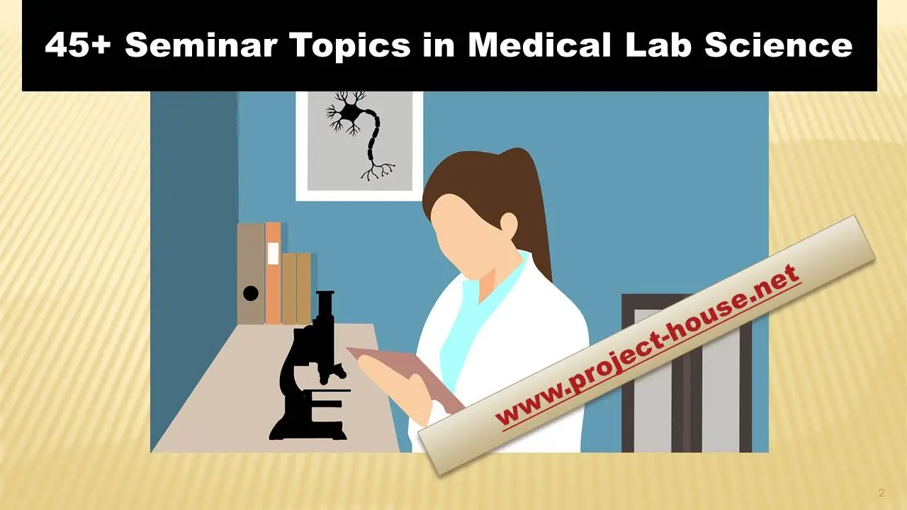 45+ Seminar Topics in Medical Lab Science