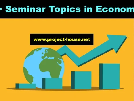 60+ Seminar Topics in Economics [2023-2024]