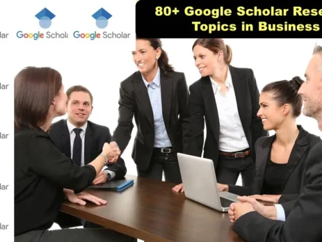 80+ Google Scholar Research Topics in Business