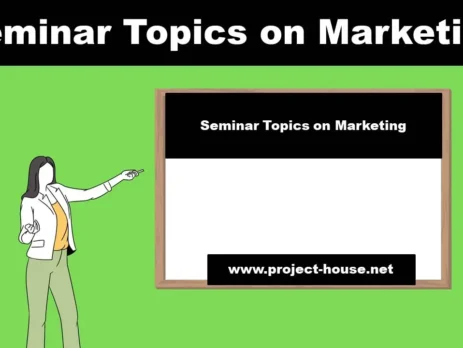 75+ Seminar Topics on Marketing [2023-2024]