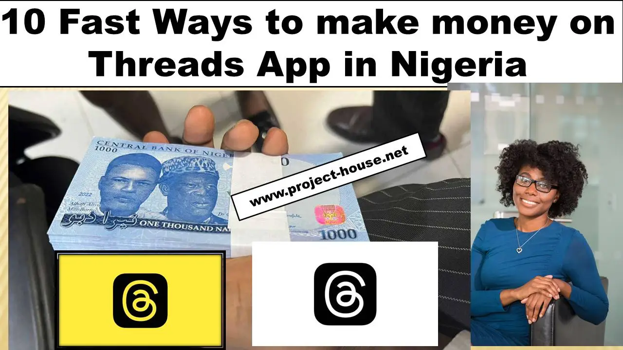 10 Fast Ways to make money on Threads App in Nigeria