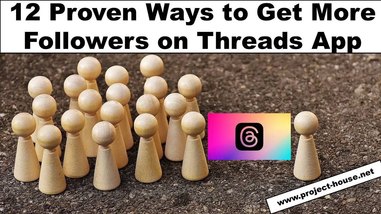 12 Ways to Get More Followers on Threads App [2023]