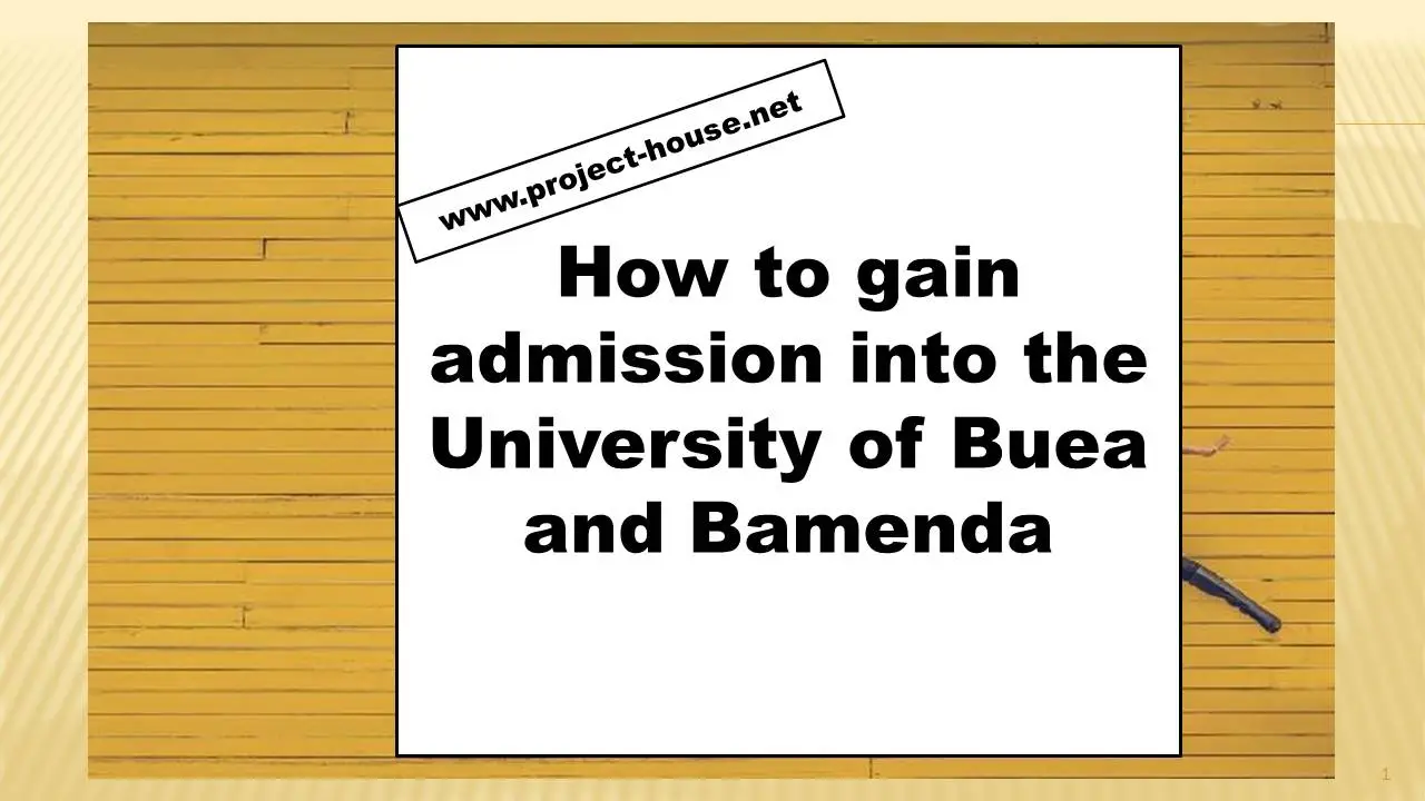 How to gain admission into the University of Buea and Bamenda